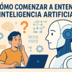 Como comenzar a entender inteligencia artificial